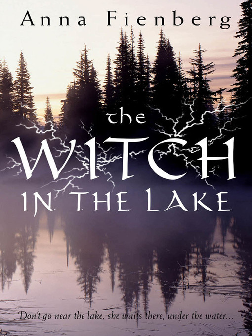 Title details for The Witch in the Lake by Anna Fienberg - Wait list